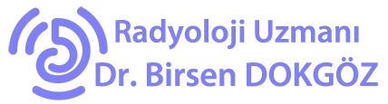 Radyoloji Uzmanı Dr.Birsen DOKGÖZ